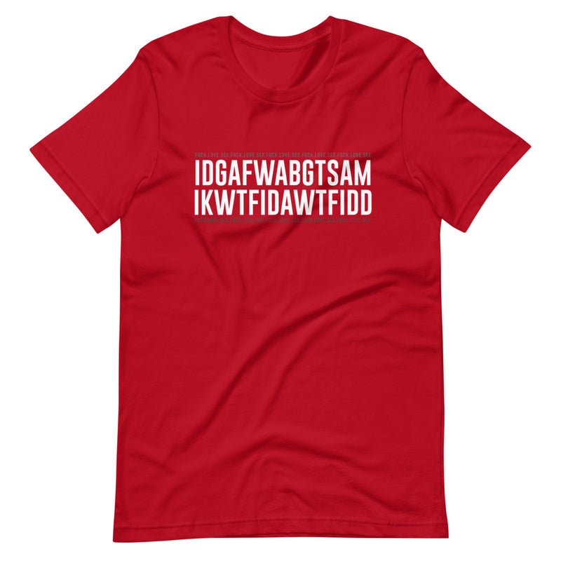 IDGAF Red T-Shirt